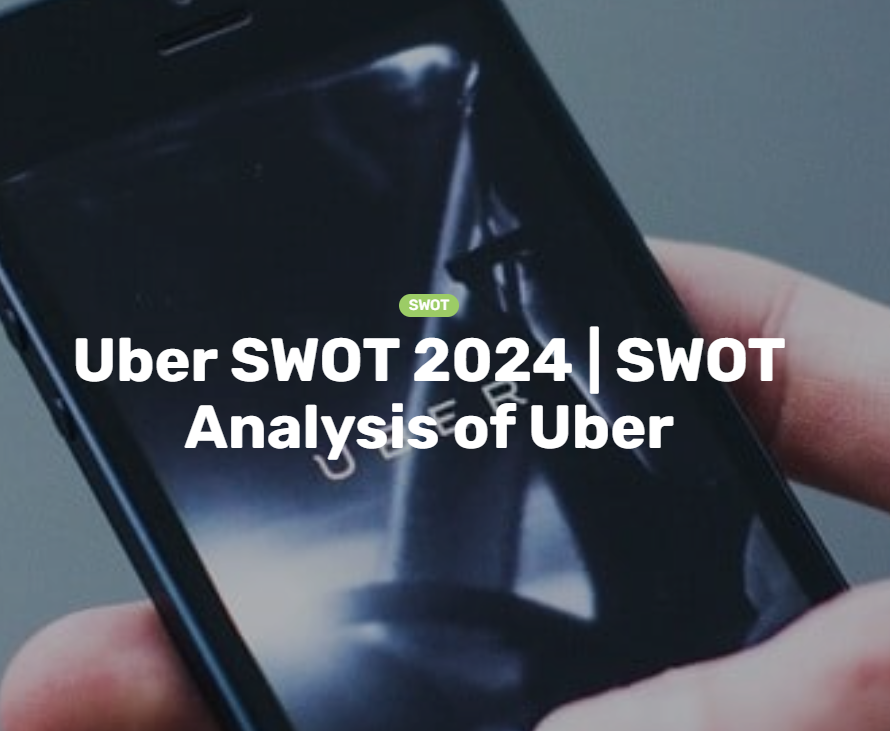 Uber Swot Большая подборка примеров SWOT анализа